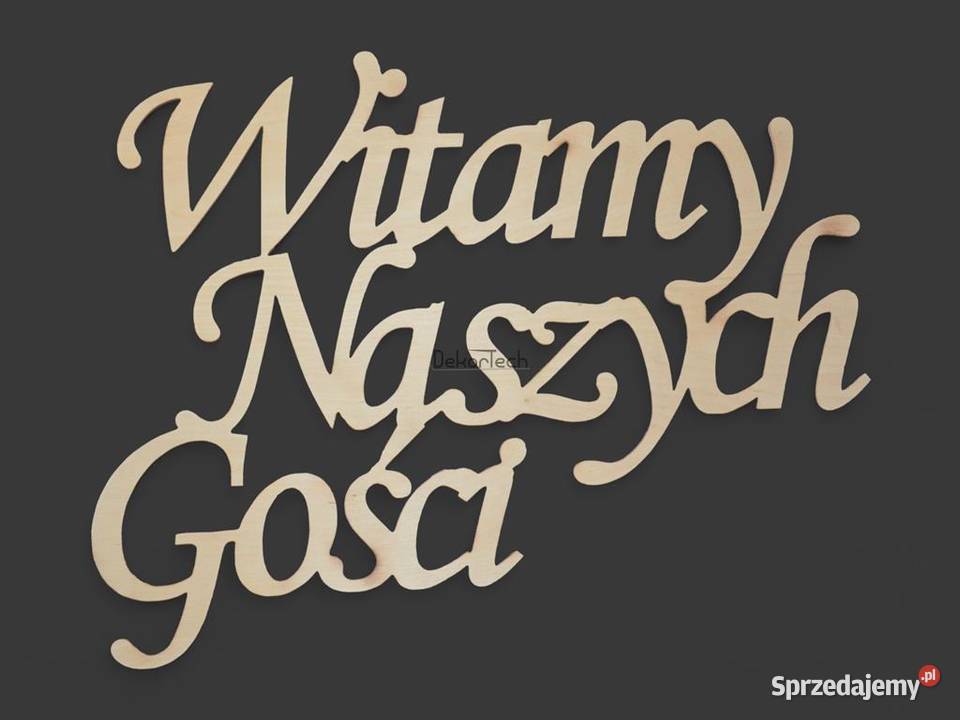 Napis powitalny Witamy Pana Młodego i gości Chomranice