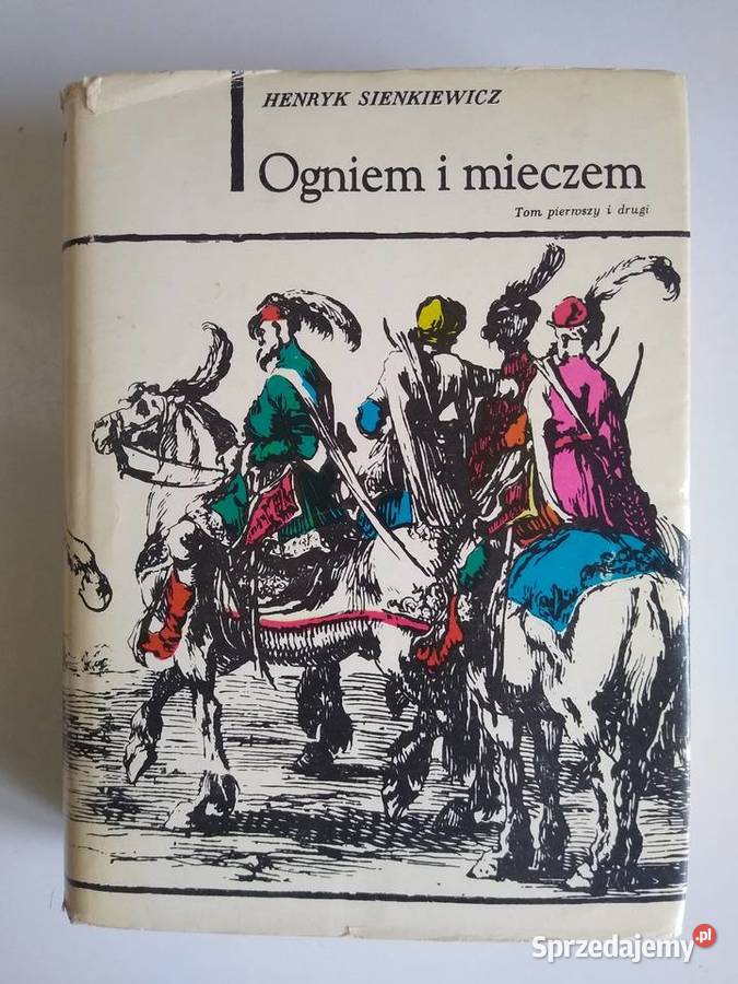 Ogniem i mieczem tom 1 2 H Sienkiewicz