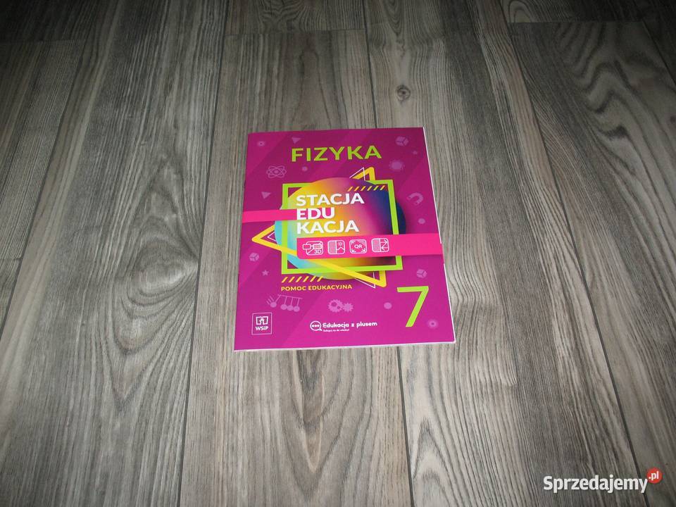 Stacja edukacja FIZYKA Pomoc edukacyjna klasa 7 Podręczniki Katowice sprzedam