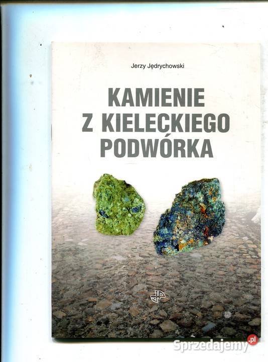Kamienie z kieleckiego podwórka Jerzy miękka