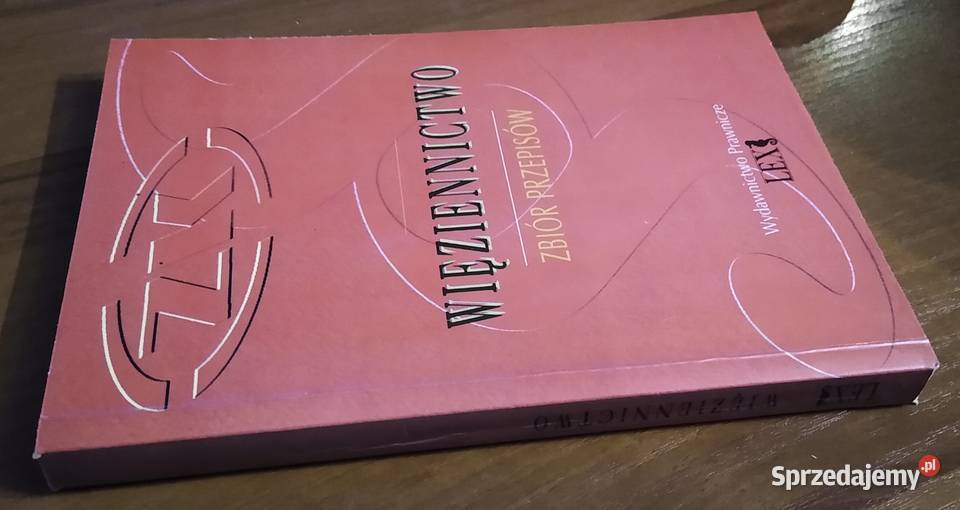 Więziennictwo zbiór przepisów oprac Krzysztof Gdańsk