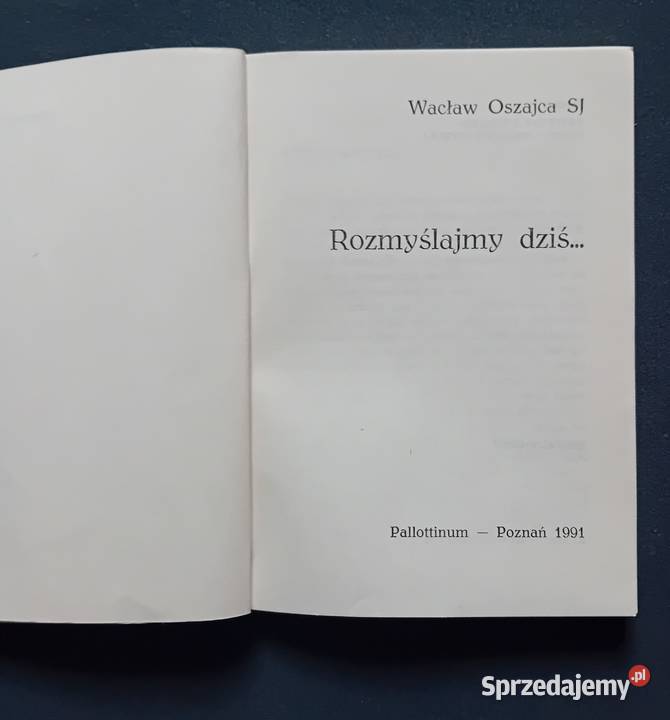 Wacław Oszajca SJ Rozmyślajmy dziś Pallotinum wielkopolskie Koźminek