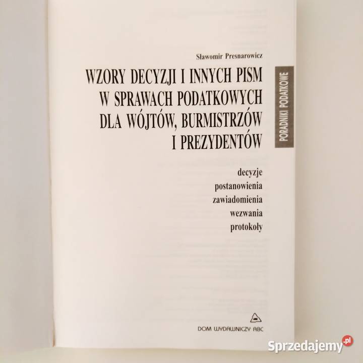 Sławomir Presnarowicz Wzory decyzji i innych Łódź