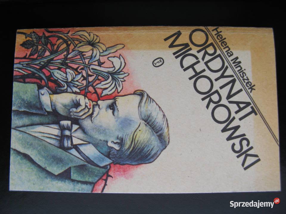 Ordynat Michorowski Helena Mniszek Mniszkówna Książki i Podręczniki Poznań
