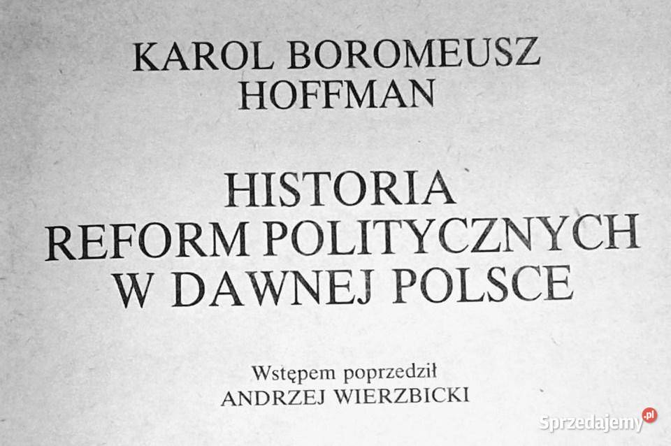 Historia reform politycznych w dawnej Polsce Chełm sprzedam