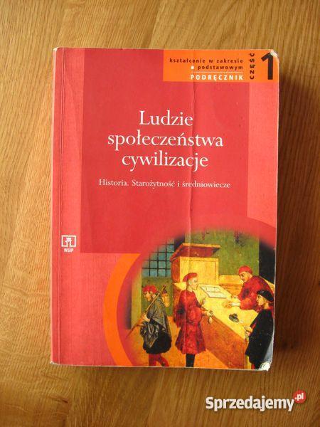LUDZIE SPOŁECZEŃSTWA CYWILIZACJE HISTORIA CZĘŚĆ Książki i Podręczniki Jasło sprzedam