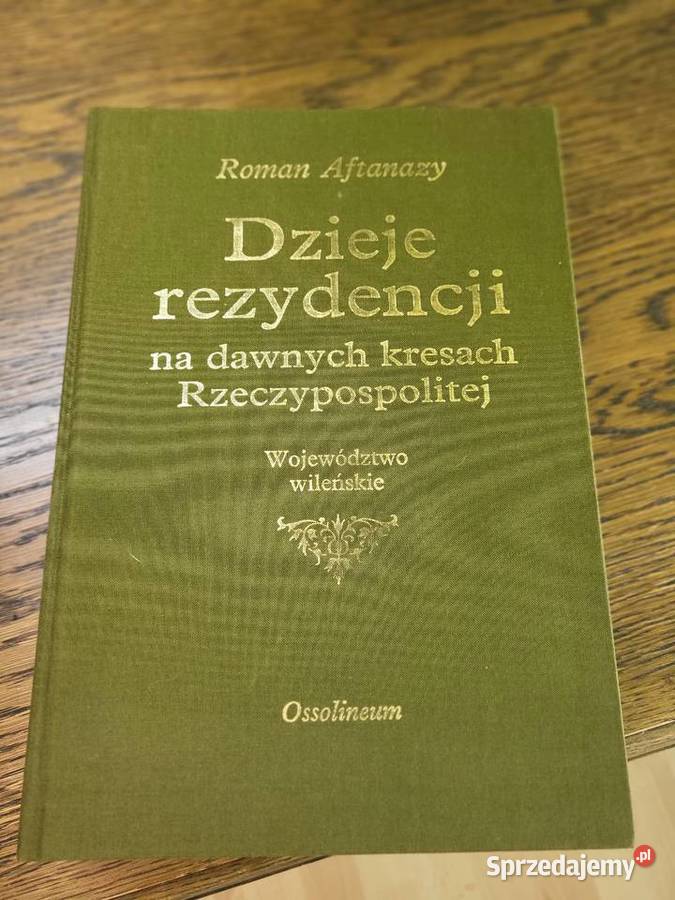 Dzieje rezydencji na dawnych kresach lubuskie Zielona Góra sprzedam