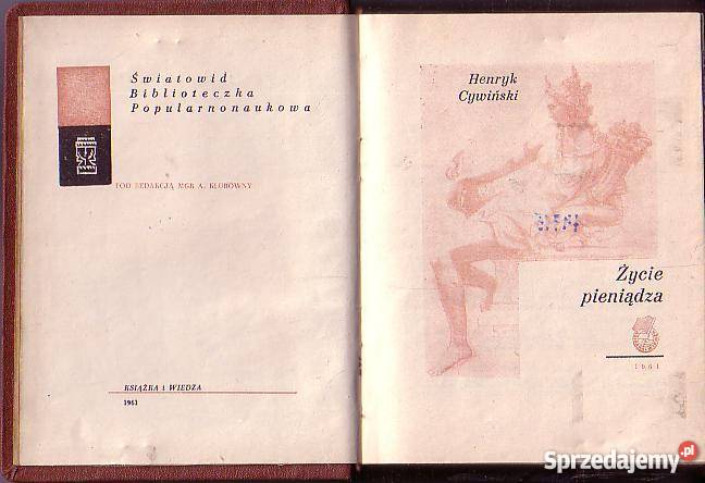 9358 ŻYCIE PIENIĄDZA HENRYK CYWIŃSKI historyczne Czyrna sprzedam