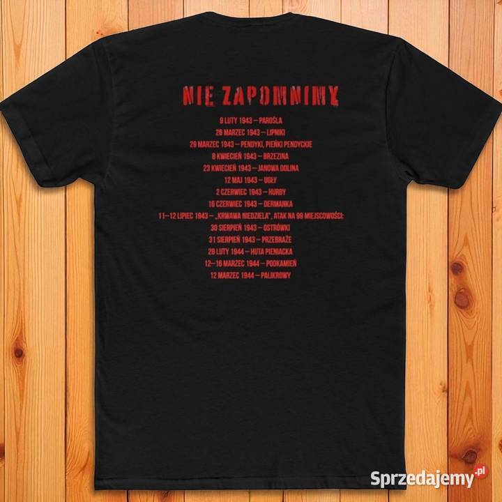 ODZIEŻ PATRIOTYCZNA koszulka Wołyń 1943 nie o Warszawa