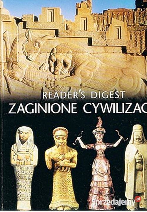 ZAGINIONE CYWILIZACJE Przewodnik Readers Digest twarda Chorzów sprzedam