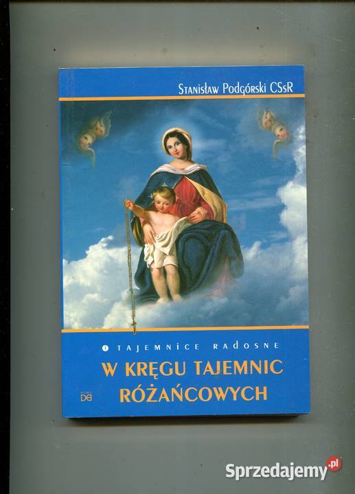 W kręgu tajemnic różańcowych Stanisław Podgórski Szczecin