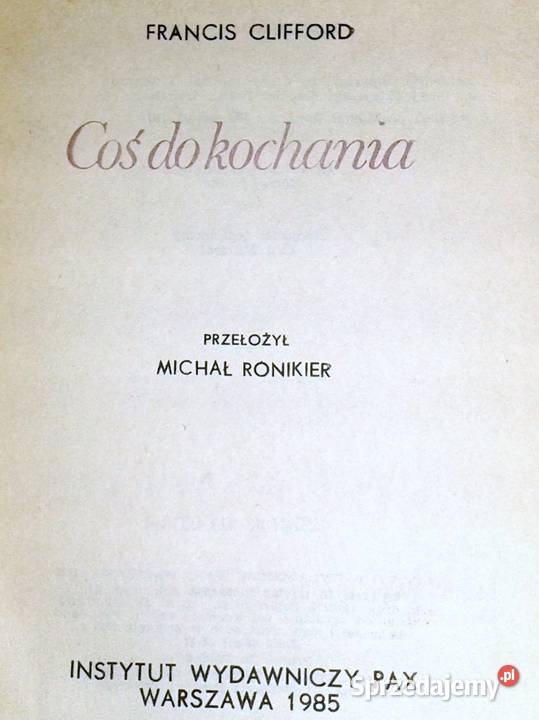 Coś do kochania Francis Clifford miękka Chełm