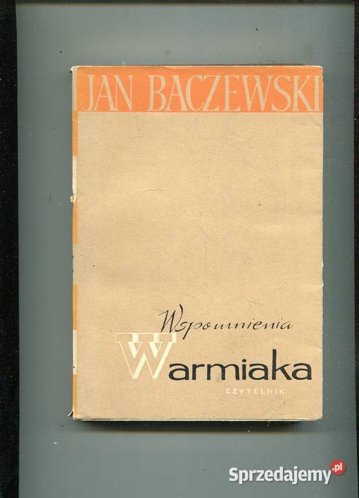 Wspomnienia Warmiaka Jan Baczewski Szczecin
