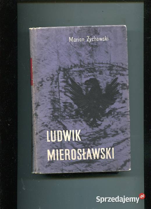 Ludwik Mierosławski 1814 1878 Szczecin sprzedam