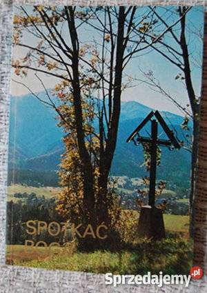 Spotkać Boga Ks dr Herbert Madinger Białystok