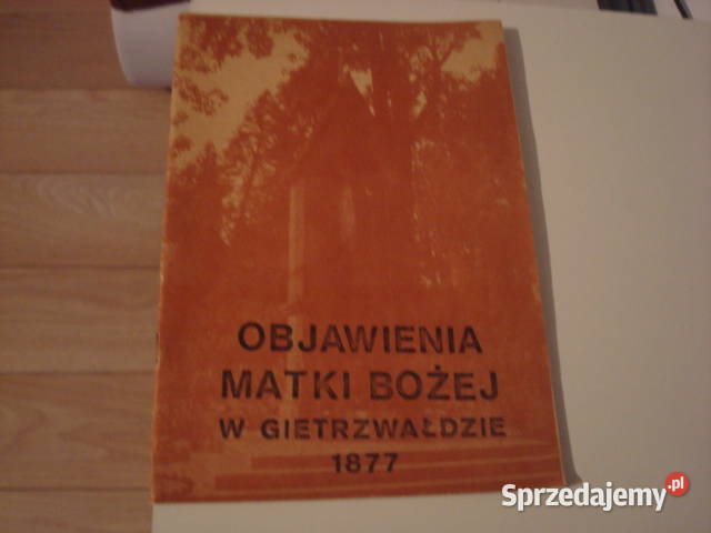 Objawienia Matki Bożej w Gietrzwałdzie 1877 js Osięciny