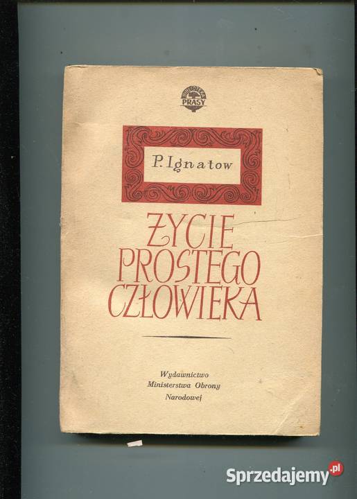 Życie prostego człowieka Ignatow Rok wydania 1953 Szczecin