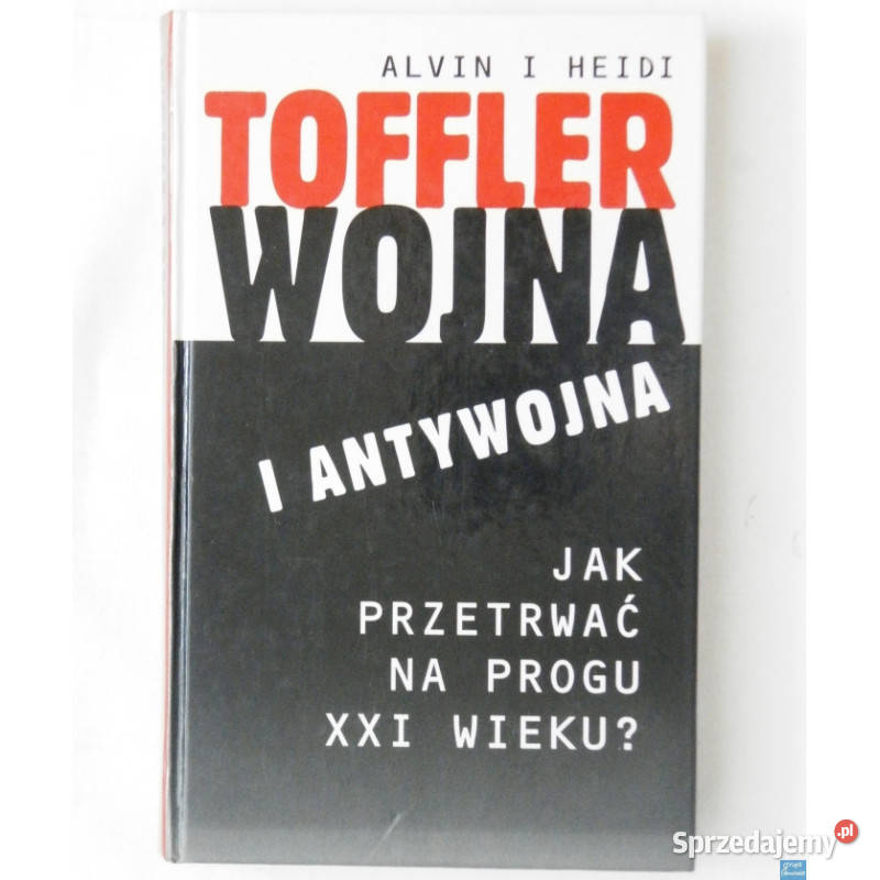 Wojna i antywojna Toffler A Toffler H Łódź sprzedam