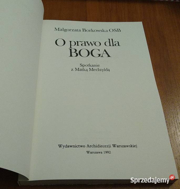 O prawo Boga spotkanie z Matką Mechtyldą Rok wydania 1992 Gdańsk