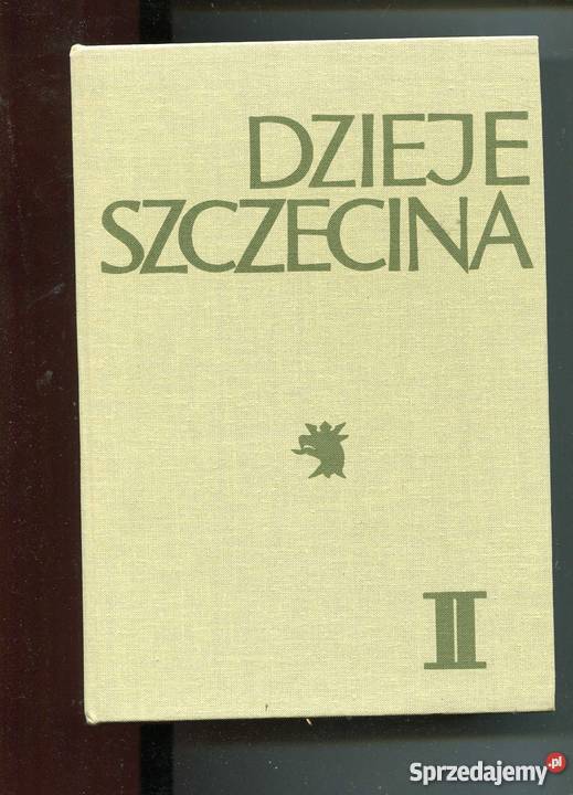 Dzieje Szczecina T2 wiek X1805 Szczecin sprzedam