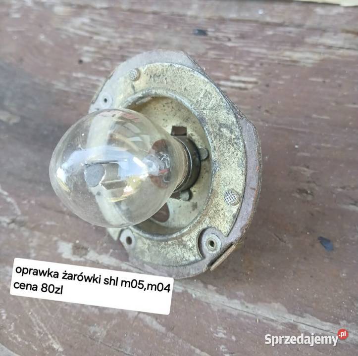 oprawka żarówka shl m05 Hrubieszów sprzedam