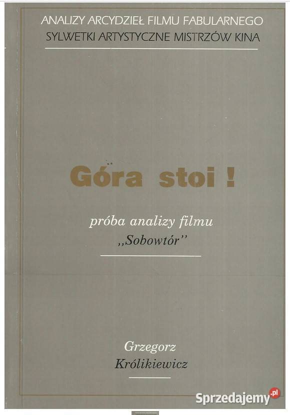 Góra stoi Próba analizy filmu Akiry Kurosawy Łódź