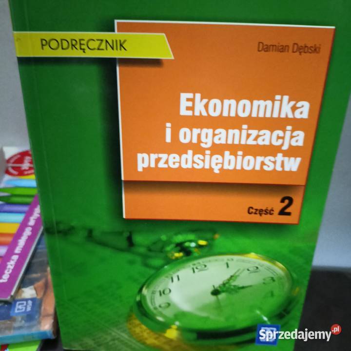 Ekonomika i organizacja przedsiębiorstw Dębski tradycyjny podręcznik