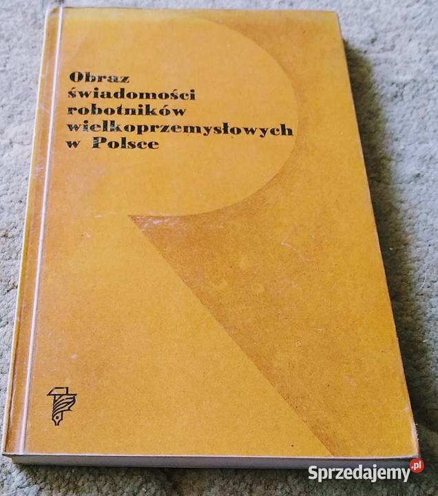 Obraz świadomości robotników wielkoprzemysłowych pomorskie Gdańsk