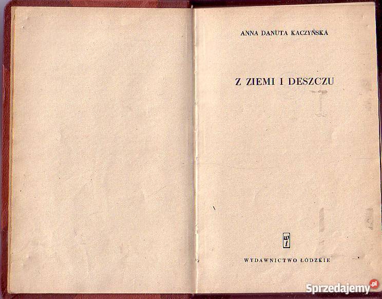 8885 Z ZIEMI I DESZCZU ANNA DANUTA KACZYŃSKA