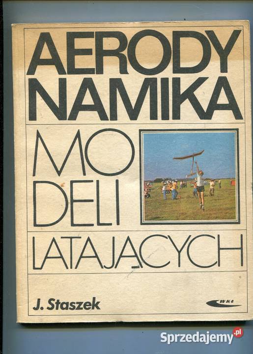 Aerodynamika modeli latających Staszek Rok wydania 1983 zachodniopomorskie Szczecin