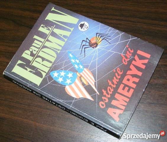 Ostatnie dni Ameryki Paul Emil ErdmanFA Proza i poezja zachodniopomorskie Goleniów