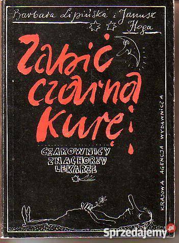 9633 ZABIĆ CZARNĄ KURĘ CZAROWNICY ZNACHORZY Czyrna