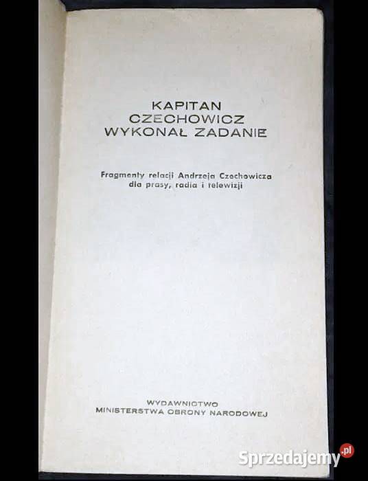 Kapitan Czechowicz wykonał zadanie sprzedam