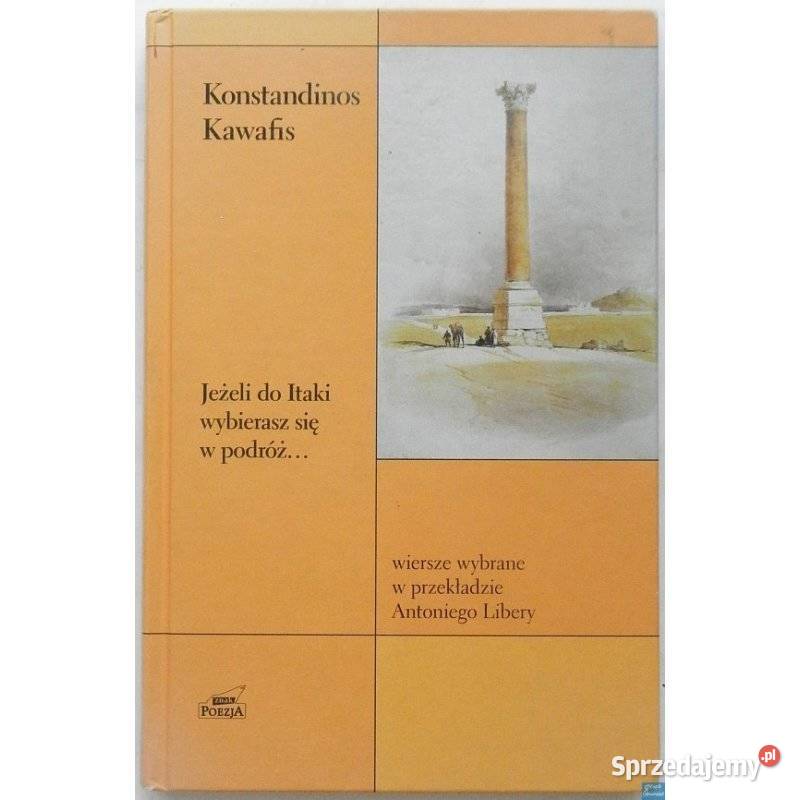 Jeżeli do Itaki wybierasz się w podróż Kawafis Proza i poezja Świdnica