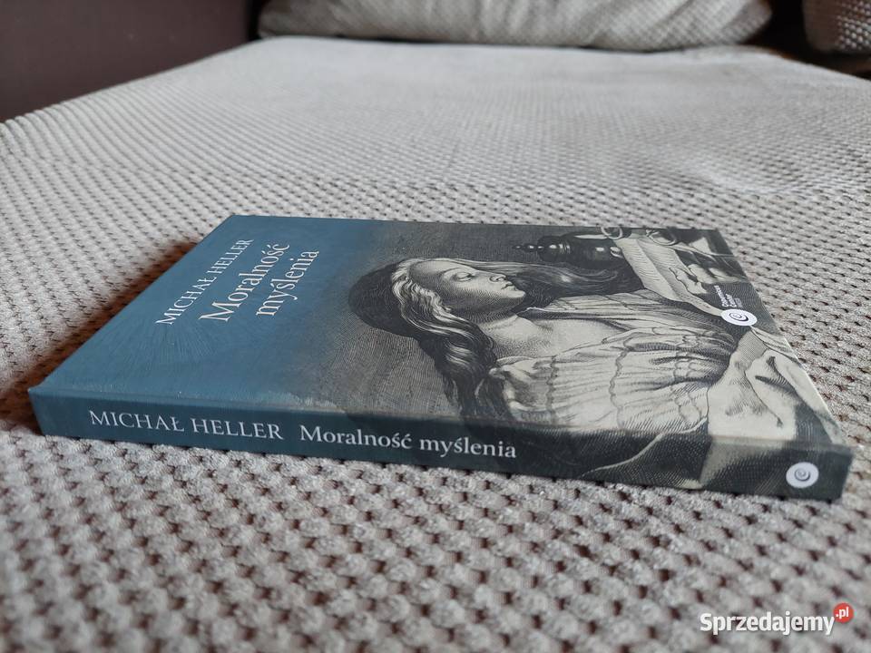 nowa Moralność myślenia Michał Heller Kraków sprzedam