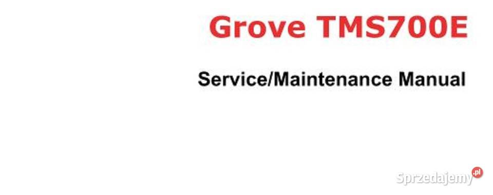 Grove TMS800E TMS700E żuraw instrukcja napraw Kielce