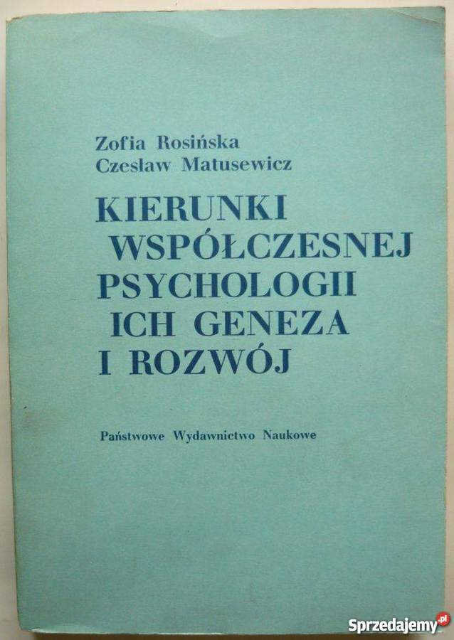 KIERUNKI WSPÓŁCZESNEJ PSYCHOLOGII ICH GENEZA I psychologia, socjologia Zielona Góra