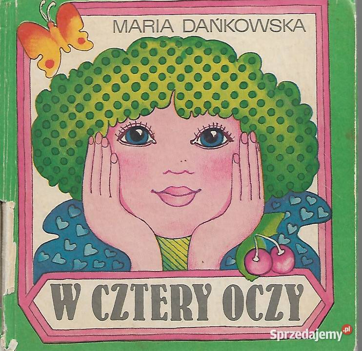 W cztery oczy M Dańkowska Książki dla dzieci Puławy