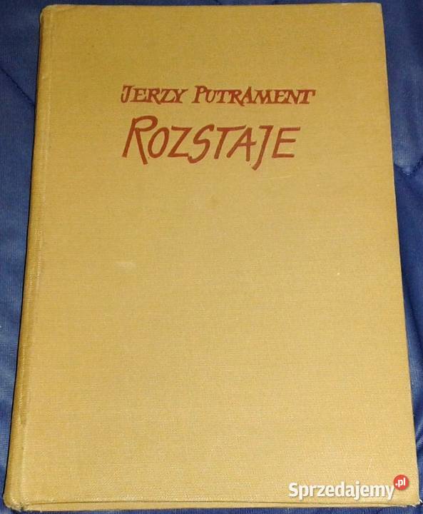 Rozstaje Jerzy Putrament sprzedam