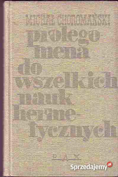 5027 PROLEGOMENA DO WSZELKICH NAUK HERMETYCZNYCH małopolskie