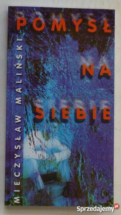 POMYSŁ NA SIEBIE MIECZYSŁAW MALIŃSKIfa Szczecin
