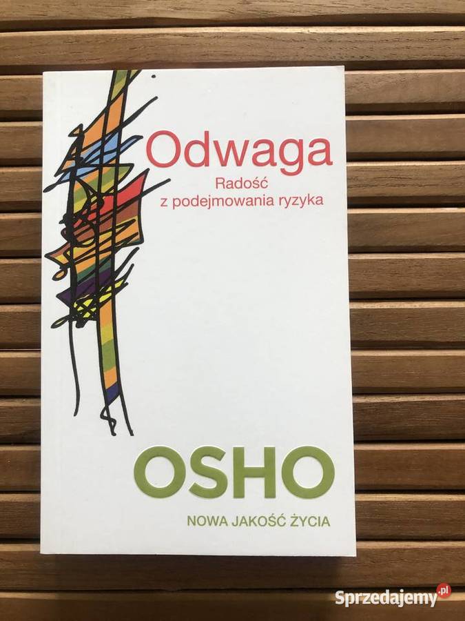 OSHO Odwaga Radość z podejmowania ryzyka Stan mazowieckie Płock