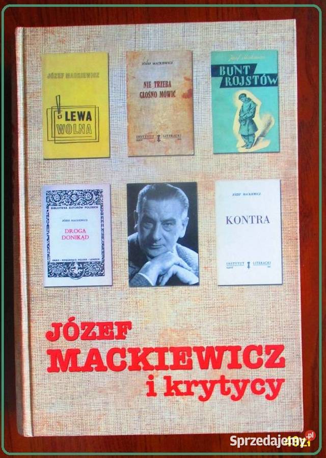 Pisarz dorosłychopowieść o Józefie Mackiewiczu Proza i poezja