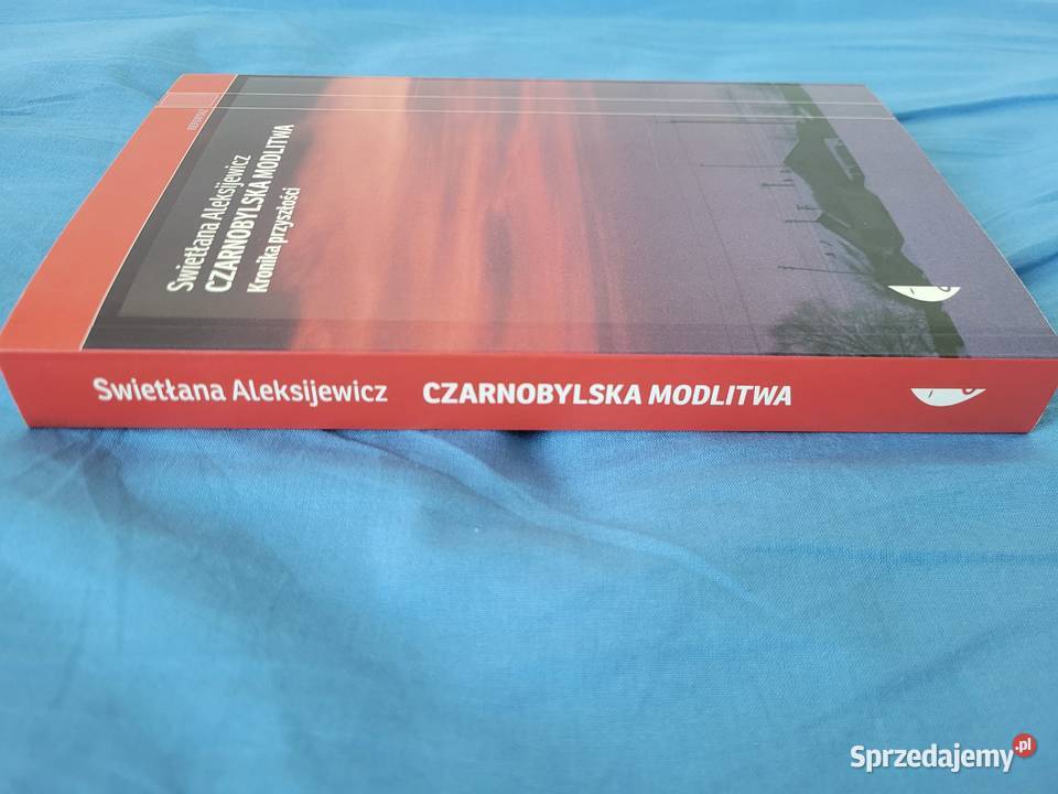 Czarnobylska modlitwa Swietłana Aleksijewicz Poznań