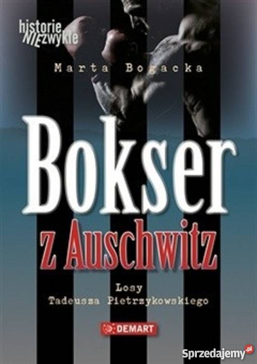 Bokser z Auschwitz – Losy Tadeusza Pietrzykowskiego