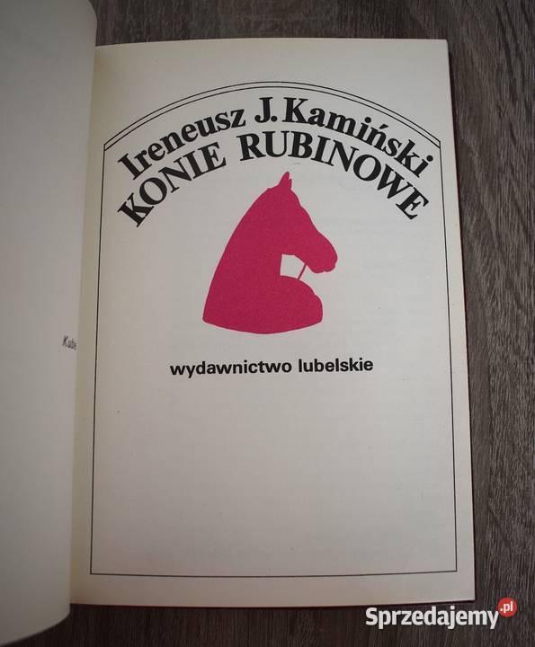 Konie rubinowe Ireneusz JKamiński