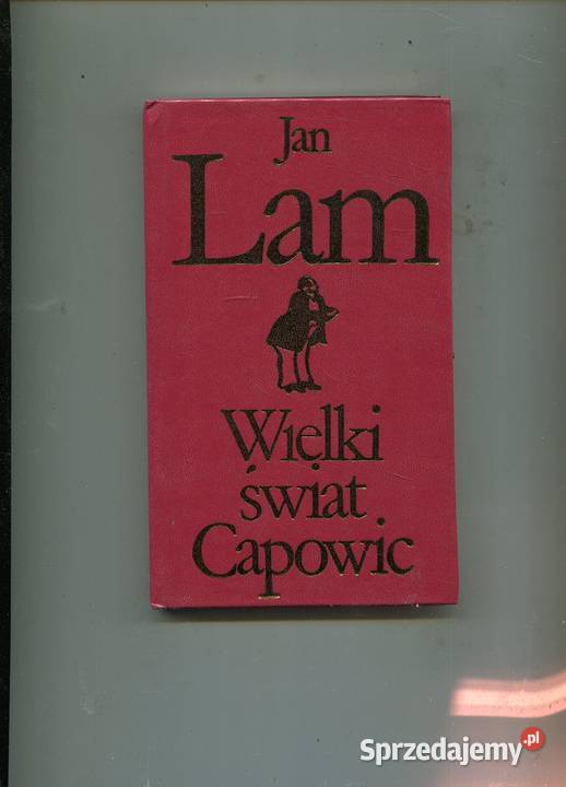Wielki świat Capowic Jan Lam zachodniopomorskie Szczecin