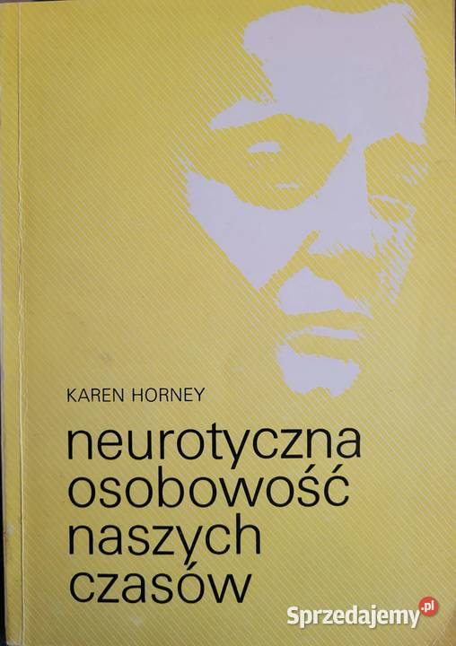 Neurotyczna osobowość naszych czasów Karen Wrocław