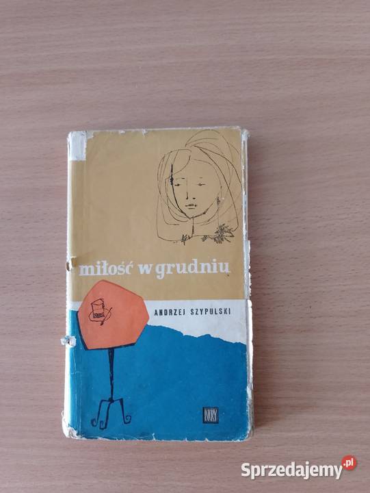 KSIĄŻKA Miłość w grudniu A Szypulski tomik miękka z obwolutą wielkopolskie Złotniki