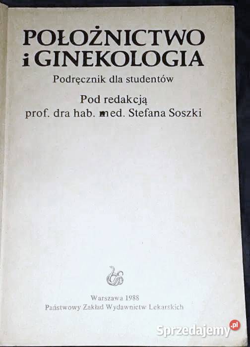 Położnictwo i ginekologia Red Stefan Soszki Rok wydania 1988 lubelskie